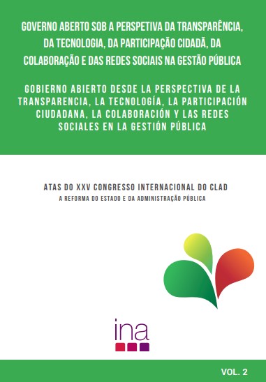 Governo aberto sob a transparência, da tecnologia, da participação cidadã, da colaboração e das redes sociais na gestão pública: Atas do XXV Congresso Internacional do CLAD, Vol. 2